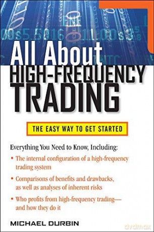 All About High-Frequency Trading (All About Series) - Michael Durbin [KSIĄŻKA]