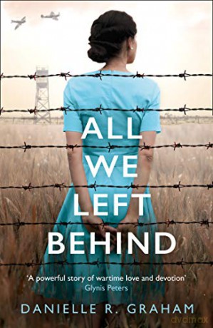 All We Left Behind: A heartbreaking and gripping historical novel - Danielle R. Graham [KSIĄŻKA]