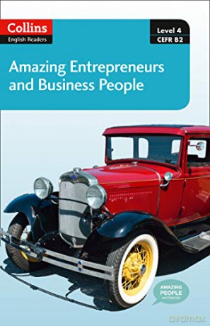 Amazing Entrepreneurs and Business People: B2 (Collins Amazing People ELT Readers) - Katerina Mestheneou [KSIĄŻKA]