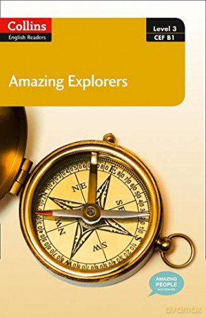 Amazing Explorers: B1 (Collins Amazing People ELT Readers) - Anne Collins [KSIĄŻKA]