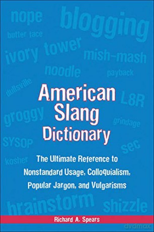 American Slang Dictionary, Fourth Edition (McGraw-Hill ESL References) - Richard Spears [KSIĄŻKA]