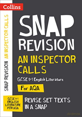 An Inspector Calls: AQA GCSE 9-1 English Literature Text Guide: For the 2022 exams (Collins GCSE Grade 9-1 SNAP Revision) [KSIĄŻKA]