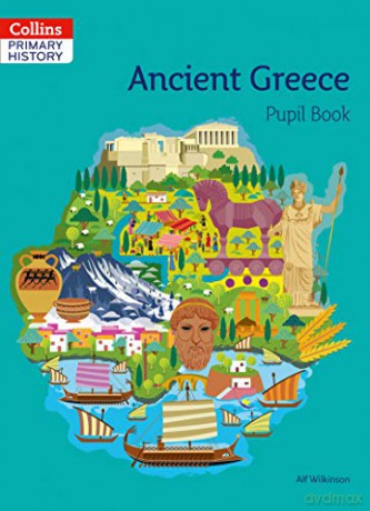 Ancient Greece Pupil Book (Collins Primary History) - Alf Wilkinson [KSIĄŻKA]