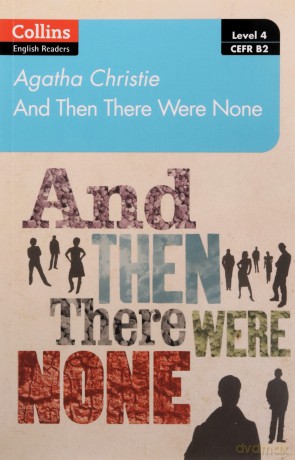 And then there were none: Level 4 - upper- intermediate (B2) (Collins Agatha Christie ELT Readers) - Agatha Christie [KSIĄŻKA]