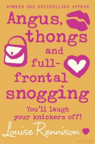 Angus, thongs and full-frontal snogging: Book 1 (Confessions of Georgia Nicolson) - Louise Rennison [KSIĄŻKA]