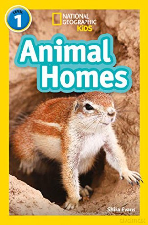 Animal Homes: Level 1 (National Geographic Readers) - Shira Evans [KSIĄŻKA]