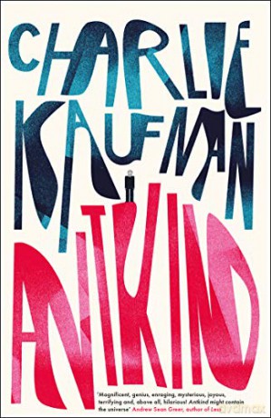 Antkind: A Novel - Charlie Kaufman [KSIĄŻKA]