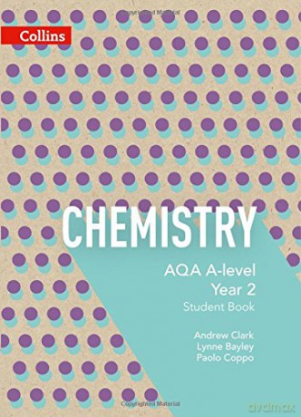 AQA A Level Chemistry Year 2 Student Book (Collins AQA A Level Science) - Lynne Bayley [KSIĄŻKA]