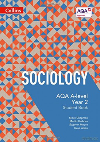AQA A Level Sociology Student Book 2: 4th Edition (Collins AQA A Level Sociology) - Steve Chapman [KSIĄŻKA]