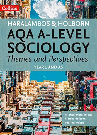 AQA A Level Sociology Themes and Perspectives: Year 1 and AS (Haralambos and Holborn AQA A Level Sociology) - Michael Haralambos [KSIĄŻKA]