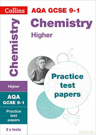 AQA GCSE 9-1 Chemistry Higher Practice Papers: For the 2022 exams (Collins GCSE Grade 9-1 Revision) [KSIĄŻKA]