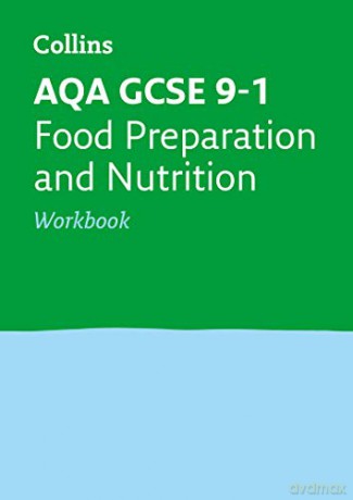 AQA GCSE 9-1 Food Preparation and Nutrition Workbook: For the 2022 exams (Collins GCSE Grade 9-1 Revision) [KSIĄŻKA]