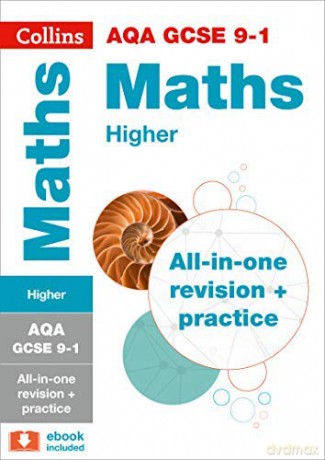 AQA GCSE 9-1 Maths Higher All-in-One Complete Revision and Practice: For the 2022 exams (Collins GCSE Grade 9-1 Revision) [KSIĄŻKA]