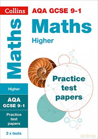 AQA GCSE 9-1 Maths Higher Practice Papers: For the 2022 exams (Collins GCSE Grade 9-1 Revision) [KSIĄŻKA]