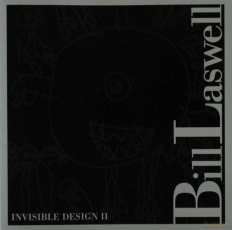 Bill Laswell: Bill Laswell: Invisible Design II [CD]