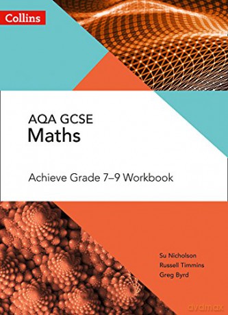 AQA GCSE Maths Achieve Grade 7-9 Workbook (Collins GCSE Maths) - Su Nicholson [KSIĄŻKA]