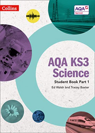 AQA KS3 Science Student Book Part 1 (AQA KS3 Science) - Ed Walsh [KSIĄŻKA]