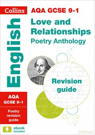 AQA Poetry Anthology Love and Relationships Revision Guide: For the 2022 exams (Collins GCSE Grade 9-1 Revision) [KSIĄŻKA]