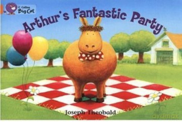 Arthur's Fantastic Party: A fun story about Arthur's fantastic party.: Band 06/Orange (Collins Big Cat) - Joseph Theobald [KSIĄŻKA]
