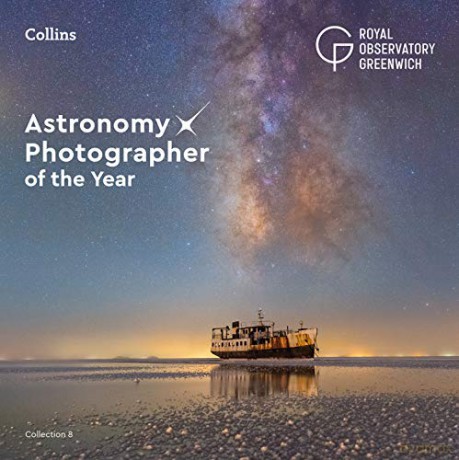 Astronomy Photographer of the Year: Collection 8 - Royal Observatory Greenwich [KSIĄŻKA]