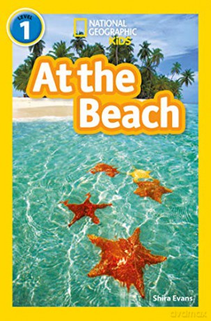 At the Beach: Level 1 (National Geographic Readers) - Shira Evans [KSIĄŻKA]