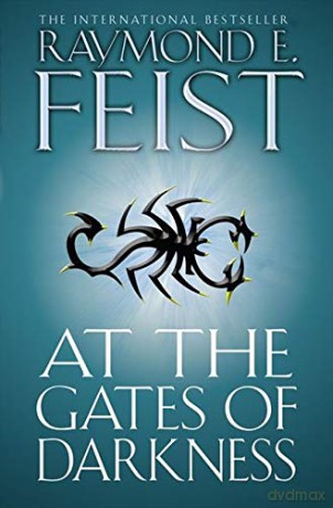 At the Gates of Darkness (The Riftwar Cycle: The Demonwar Saga Book 2): Book 26 - Raymond E. Feist [KSIĄŻKA]