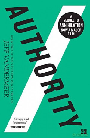 Authority (The Southern Reach Trilogy, Book 2): The Southern Reach Trilogy 2 - Jeff VanderMeer [KSIĄŻKA]