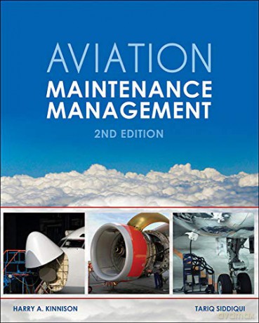 Aviation Maintenance Management, Second Edition - Harry Kinnison [KSIĄŻKA]