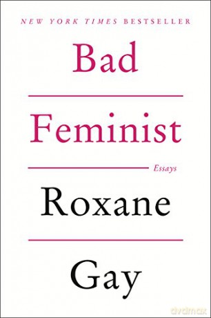 Bad Feminist - Roxane Gay [KSIĄŻKA]
