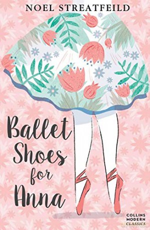 Ballet Shoes for Anna (Collins Modern Classics) - Noel Streatfeild [KSIĄŻKA]