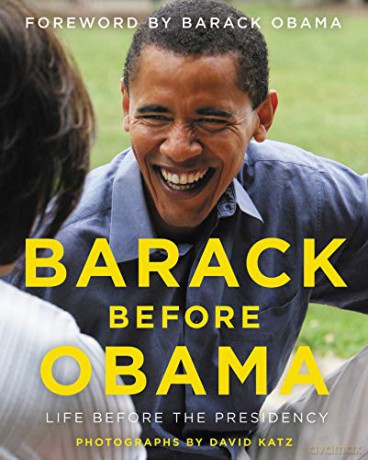 Barack Before Obama: Life Before the Presidency - David Katz [KSIĄŻKA]