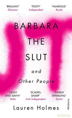 Barbara the Slut and Other People - Lauren Holmes [KSIĄŻKA]