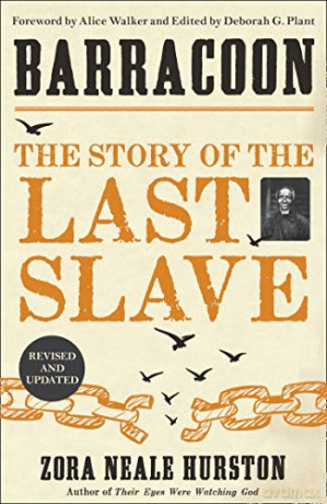 Barracoon: The Story of the Last Slave - Zora Neale Hurston [KSIĄŻKA]