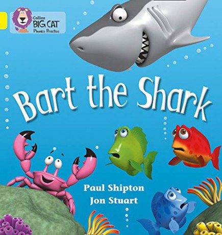 Bart the Shark: A humorous rhyming story about a very intimidating shark: Yellow/Band 3 (Collins Big Cat Phonics) - Paul Shipton [KSIĄŻKA]