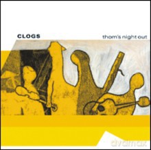 Clogs: Thom's Night Out [CD]