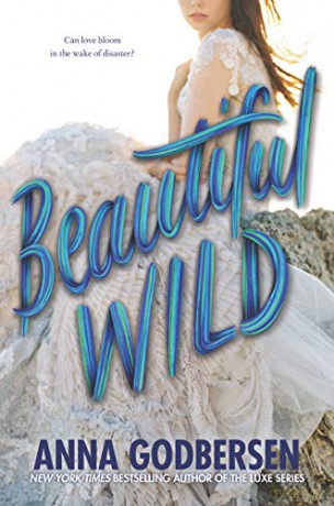 Beautiful Wild - Anna Godbersen [KSIĄŻKA]