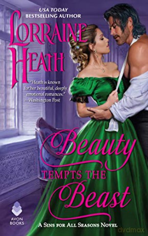 Beauty Tempts the Beast: A Sins for All Seasons Novel: 6 - Lorraine Heath [KSIĄŻKA]