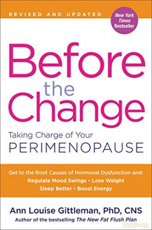 Before the Change: Taking Charge of Your Perimenopause - Ann Louise Gittleman [KSIĄŻKA]