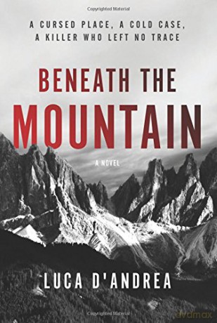 Beneath the Mountain - Luca D'andrea [KSIĄŻKA]