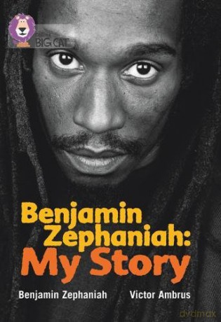 Benjamin Zephaniah: My Story: Band 17/Diamond (Collins Big Cat) - Benjamin Zephaniah [KSIĄŻKA]