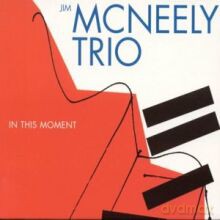 Jim McNeely Trio: In This Moment [CD]