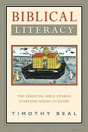 Biblical Literacy: The Essential Bible Stories Everyone Needs to Know - Timothy Beal [KSIĄŻKA]