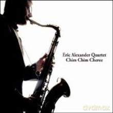 Eric Alexander Quartet: Chim Chim Cherry [Winyl]