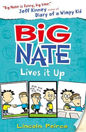 Big Nate Lives It Up: Book 7 - Lincoln Peirce [KSIĄŻKA]