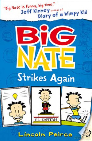 Big Nate Strikes Again: Book 2 - Lincoln Peirce [KSIĄŻKA]