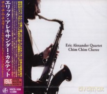 Eric Alexander Quartet: Chim Chim Cherry [CD]