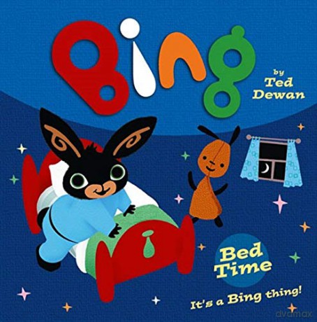 Bing: Bed Time - Ted Dewan [KSIĄŻKA]