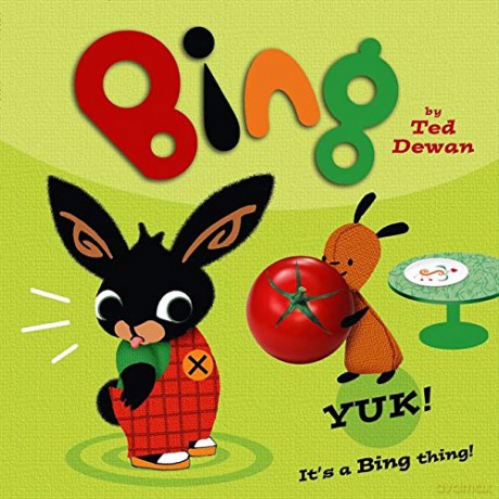 Bing: Yuk! - Ted Dewan [KSIĄŻKA]