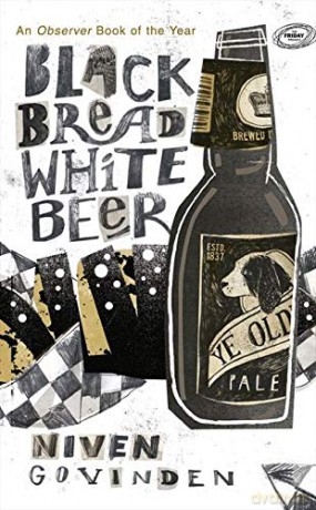 Black Bread White Beer - Niven Govinden [KSIĄŻKA]