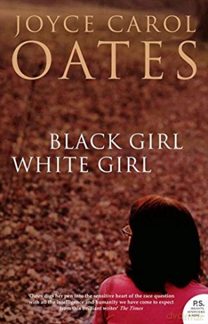 Black Girl White Girl - Joyce Carol Oates [KSIĄŻKA]